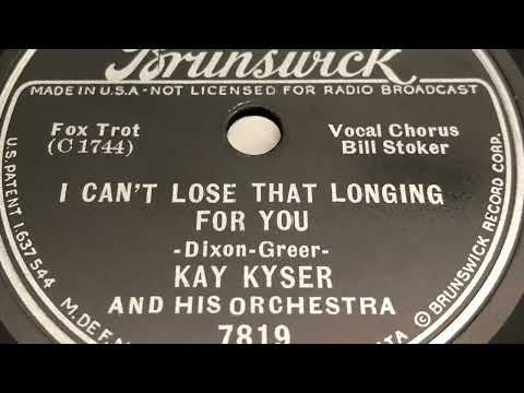 I Can’t Lose That Longing For You - Kay Kyser And His Orchestra 1937