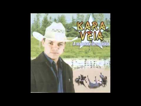Kara Veia - Mulher ingrata e fingida