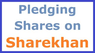 Pledging Shares for Margin on Sharekhan Platform
