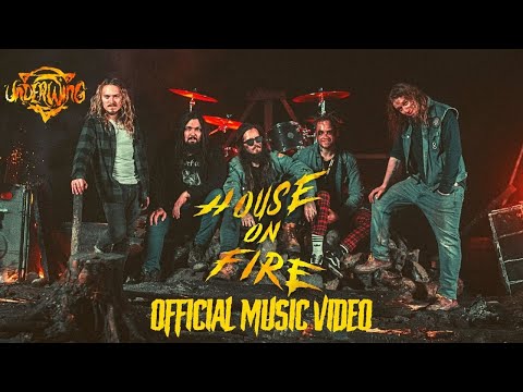 Underwing - House on Fire (Official Music Video)