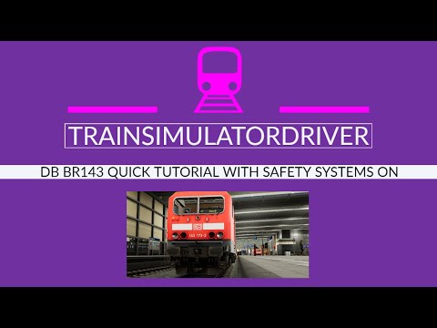 BR143 with Safety Systems Tutorial