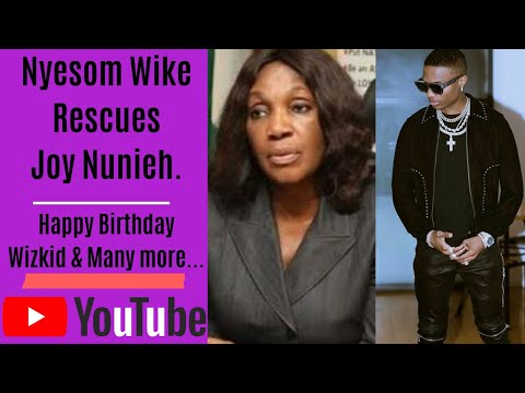 Wike rescues Ex-NDDC MD Joy Nunieh. | Happy Birthday Wizkid | Twitter Hack and more...