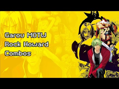 Garou Mark of the Wolves : Rock Howard Quick Combo Guide
