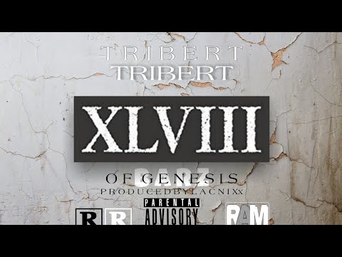 TriB3RT - 48 Bars Of Genesis (Official Lyric Video)