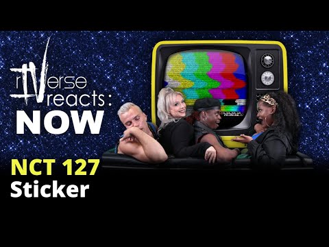 rIVerse Reacts: NOW - Sticker MV by NCT 127
