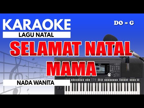 Karaoke - Selamat Natal Mama // Victor Hutabarat ( Nada Wanita )