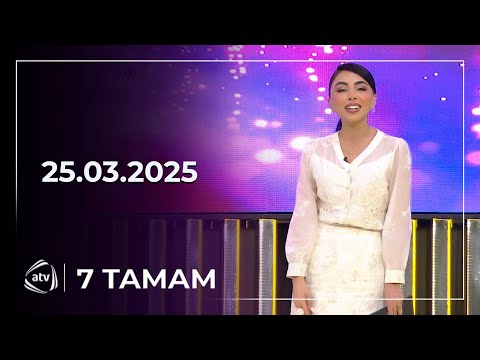 7 Tamam / 25.03.2025