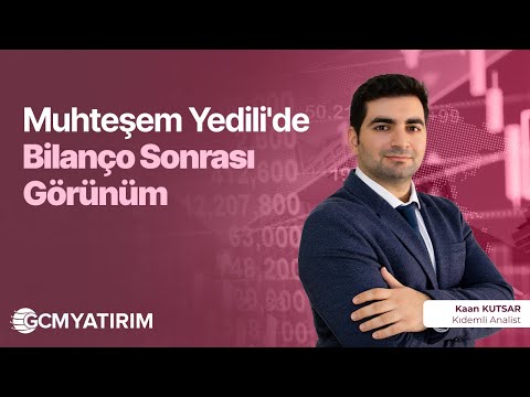 Muhteşem Yedili'de Bilanço Sonrasın Görünüm