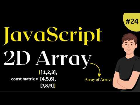 Learn 2d Arrays In Javascript Javascript Tutorial 24