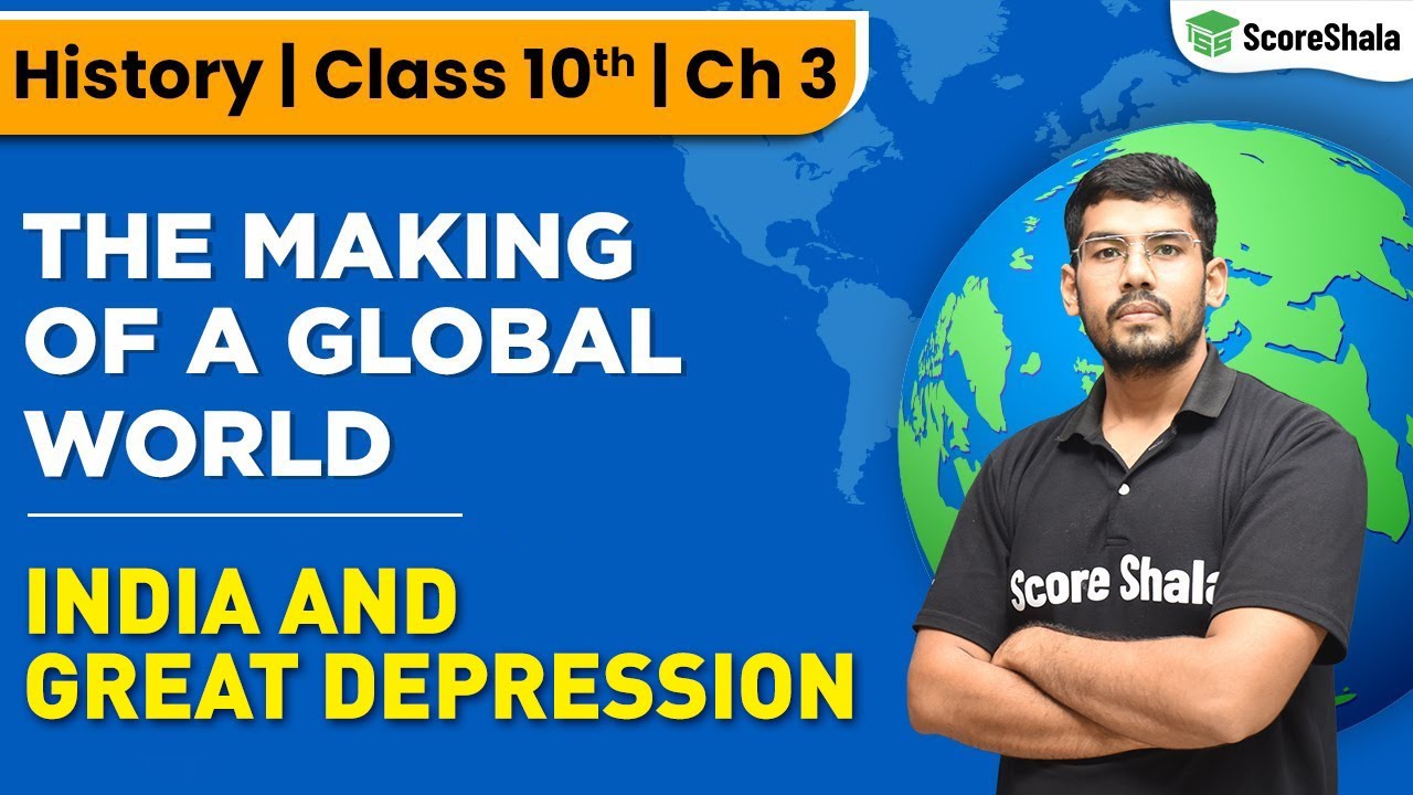 Class 10 History Chapter 3| India and Great Depression -The Making of a Global World