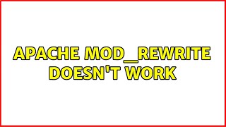 Apache mod_rewrite doesn&#39;t work