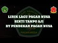 Download Lagu LIRIK LAGU PAGAR NUSA  SEKTI TANPO AJI  By Pendekar 86 Mp3 Free