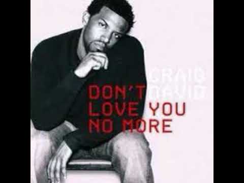 Craig David ft Guru   Dont Love You No More
