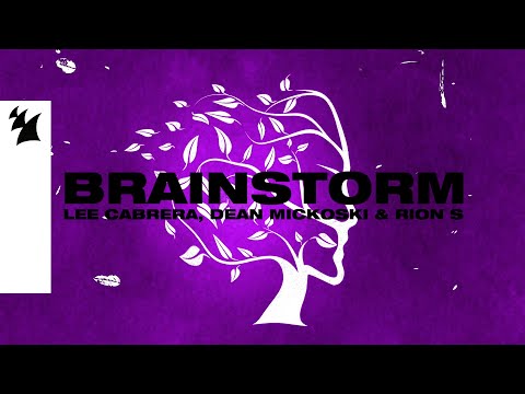 Lee Cabrera, Dean Mickoski & Rion S - Brainstorm (Official Visualizer)