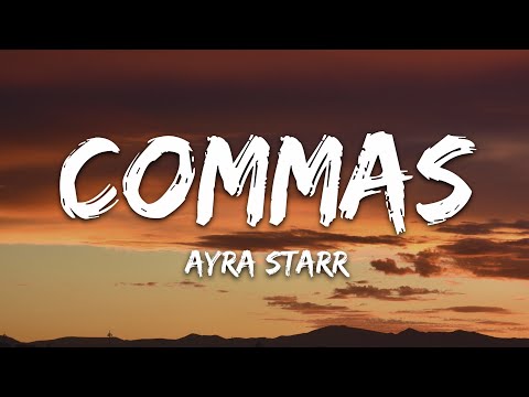 Ayra Starr - Commas (Lyrics)