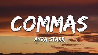 Download lagu Ayra Starr - Commas (Lyrics) mp3