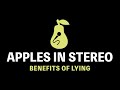 Apples in Stereo - Benefits of Lying (With A Friend) (Karaoke)