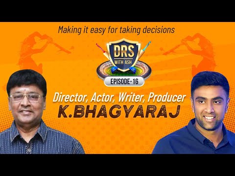 Ek Gaaon Mein, Ek Kisaan Raguthatha | A K Bhagyaraj masterclass | DRS with Ash | R Ashwin | E16