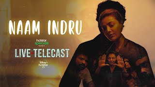 Hotstar Specials Live Telecast  Naam Indru  Venkat