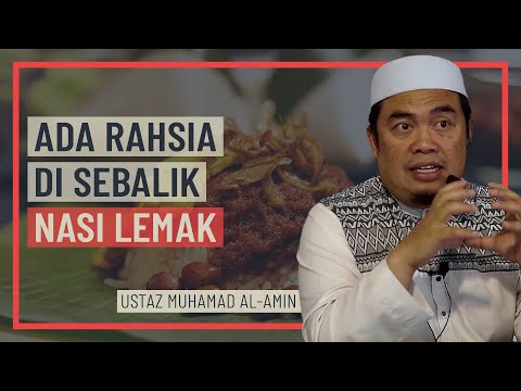 Ustaz Muhamad Al-Amin - Ada Rahsia Di Sebalik Nasi Lemak
