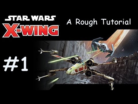 How to play X-Wing 2.0 - Fly Casual #1