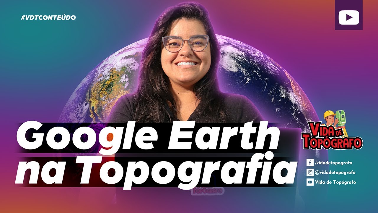 Qual importância do Google Earth na topografia?