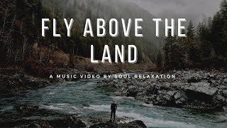 Earth RELAXING Beauty of Nature , 4K Landscape | Nature | Soul Relaxing Music | Soundtrack | sleep