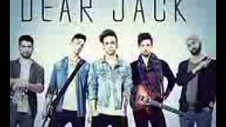 Dear Jack- Esisti solo TU