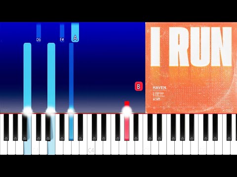 HAVEN. - I RUN (Piano Tutorial)