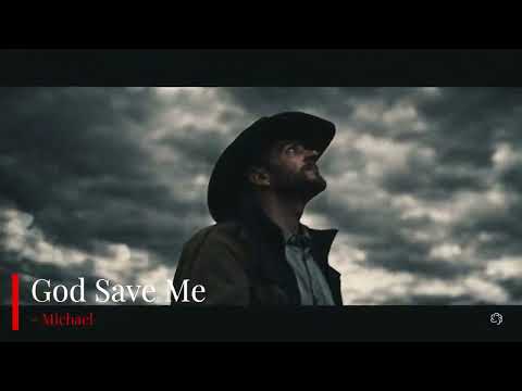 Michael Story - God Save Me