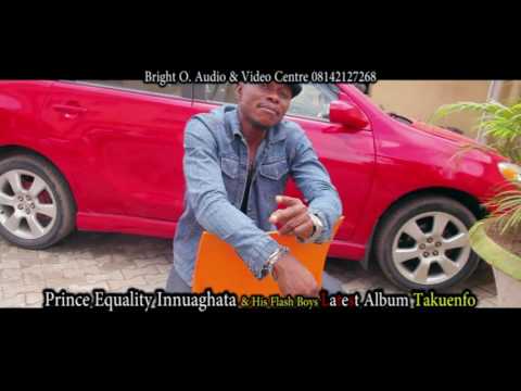 Prince Equality Inuaghata Latest AlbumTitled TAKUENFO