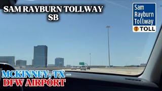 Driving Sam Rayburn Tollway from McKinney, Texas to the DFW Airport | 4K Highway Drive