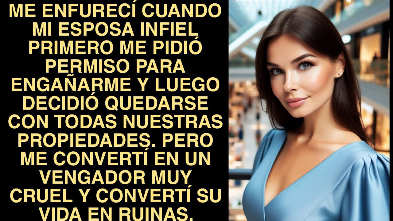 Me Enfurecí Cuando Mi Esposa Infiel Primero Me Pidió Permiso Para Engañarme Y Luego Decidió Quedarse