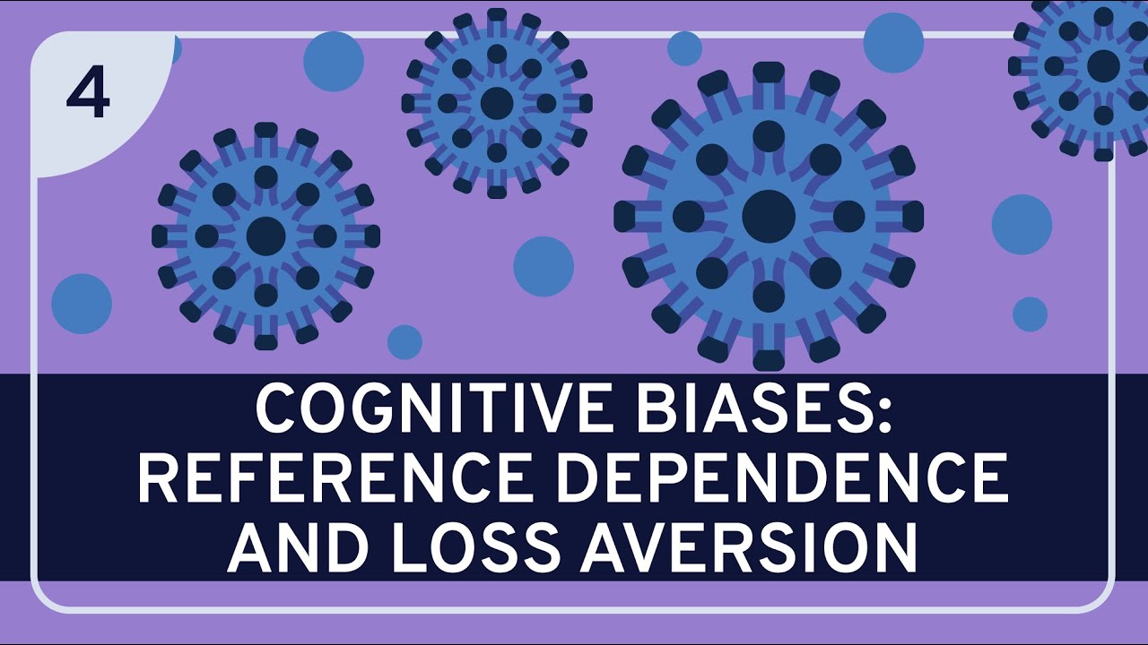 CRITICAL THINKING - Cognitive Biases: Reference Dependence and Loss Aversion [HD]