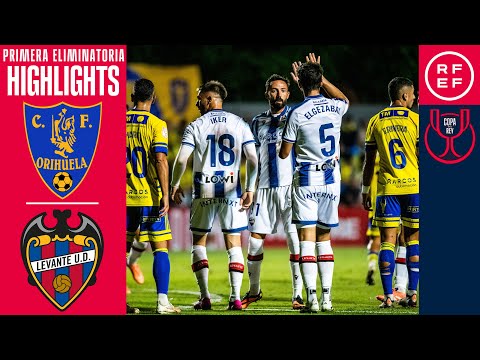 Resumen #CopaDelReyMAPFRE | Orihuela CF 3-4 Levante UD | Primera Eliminatoria | Temp. 2025/26