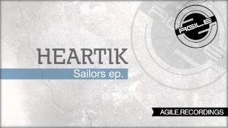 Heartik - Sailors (Uto Karem Remix) [Agile Recordings]