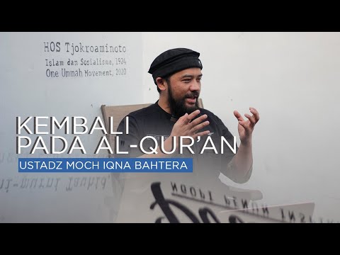 KOUM #104 || USTADZ MOCH IQNA BAHTER - KEMBALI PADA AL QURAN