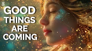 I AM Affirmations: Good Things Are Coming to Me NOW! Everything Is Working Out, Miracles & Blessings