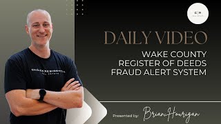 Wake County Register of Deeds Fraud Alert System