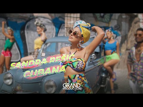 Sandra Rešić - Cubana - (Official Video 2021)