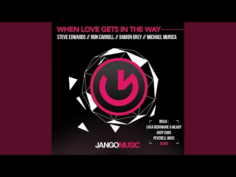 When Love Gets in the Way (Peverell Bros Remix)