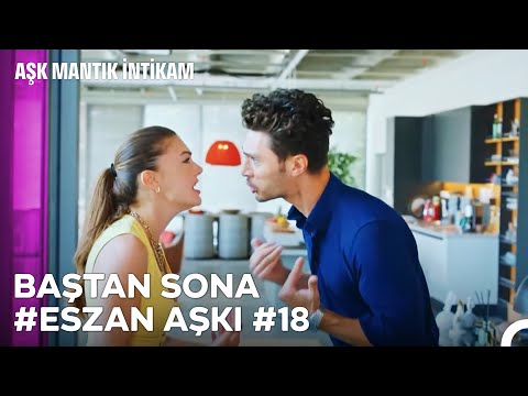Baştan Sona Esra ve Ozan Aşkı (Part 18) - Aşk Mantık İntikam