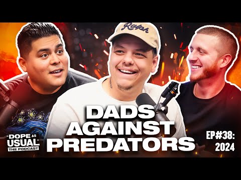 The "Dads Against Predators" Episode | Hosted by Dope as Yola & Marty