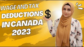 Wage and Tax Deductions in Canada 2023 (How to Calculate your Paycheck)