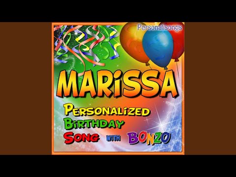 Marissa Personalized Birthday Song With Bonzo