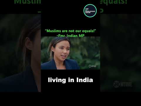 “Muslims are not our equals,” says former Indian MP.
