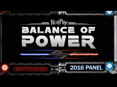 RollPlay Balance of Power - TwitchCon 2016 Panel
