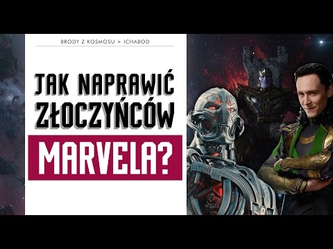 Jak naprawić złoczyńców Marvela? (Feat. Ichabod)