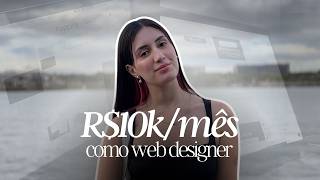 Como fazer R$10k/mês como WEB DESIGNER em 2026