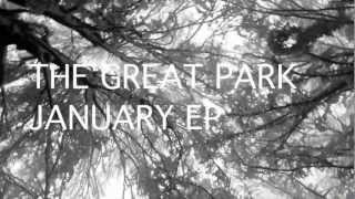 The Great Park 'January' EP